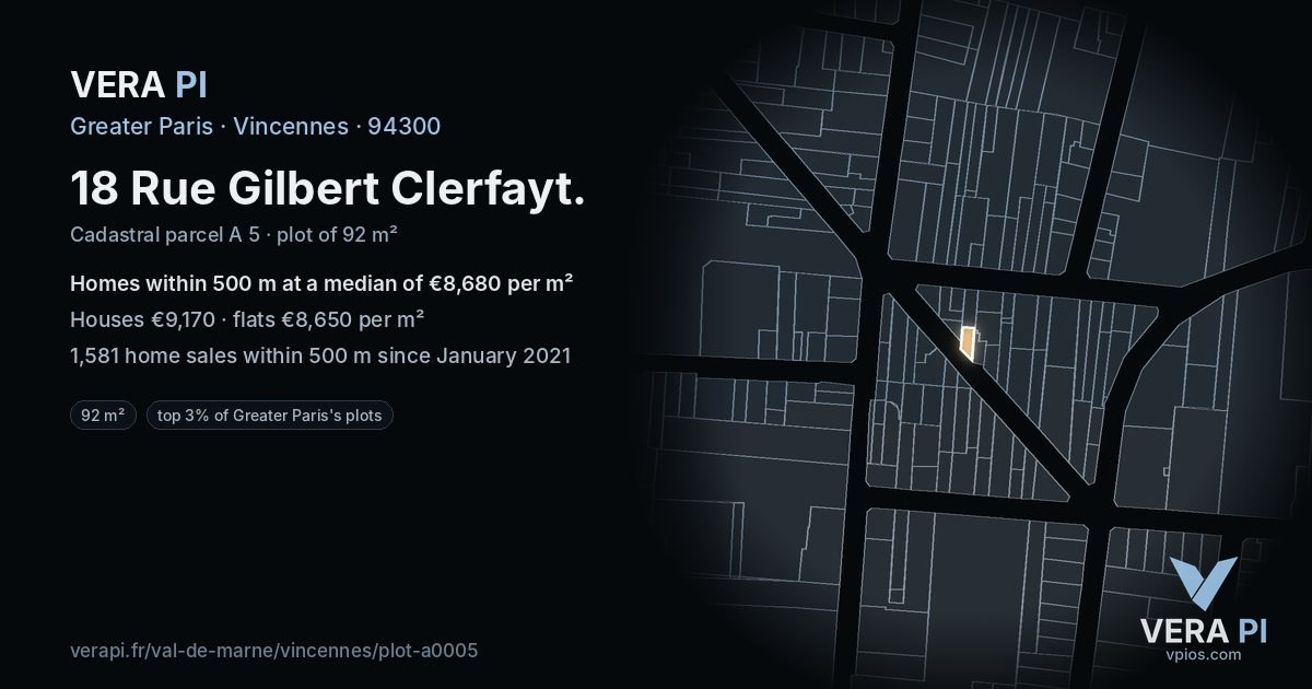 18 Rue Gilbert Clerfayt, Vincennes at night – the plot lit, the parcels around coloured by the prices near them
