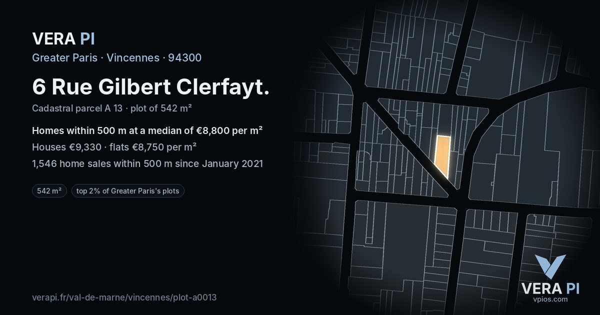 6 Rue Gilbert Clerfayt, Vincennes at night – the plot lit, the parcels around coloured by the prices near them
