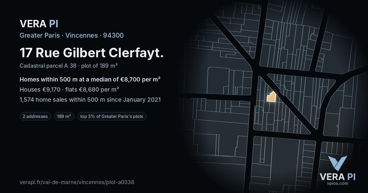 17 Rue Gilbert Clerfayt, Vincennes at night – the plot lit, the parcels around coloured by the prices near them