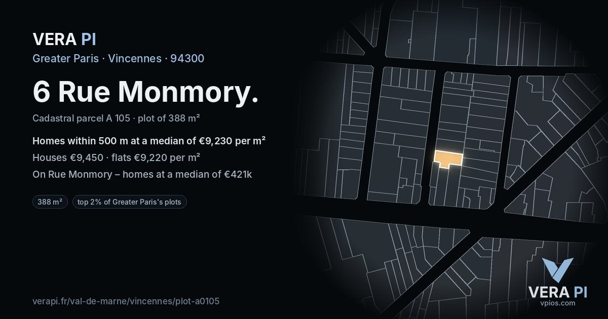 6 Rue Monmory, Vincennes at night – the plot lit, the parcels around coloured by the prices near them
