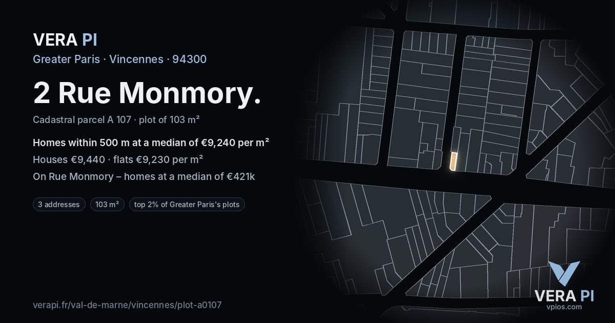 2 Rue Monmory, Vincennes at night – the plot lit, the parcels around coloured by the prices near them