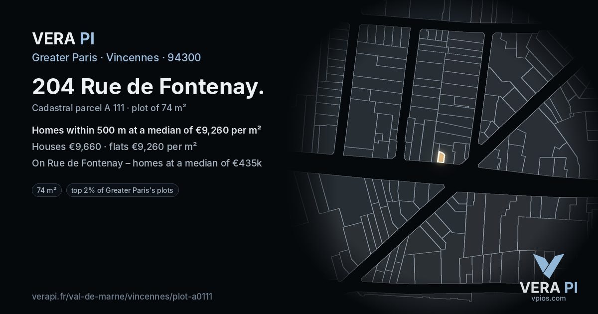 204 Rue de Fontenay, Vincennes at night – the plot lit, the parcels around coloured by the prices near them