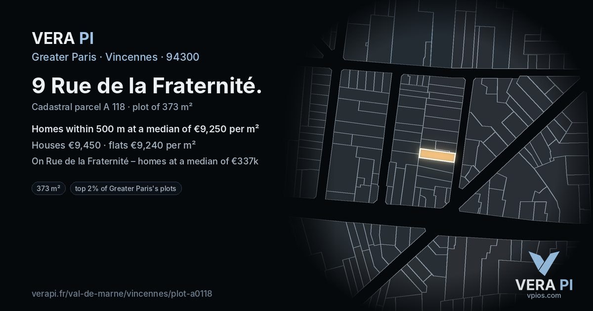 9 Rue de la Fraternité, Vincennes at night – the plot lit, the parcels around coloured by the prices near them