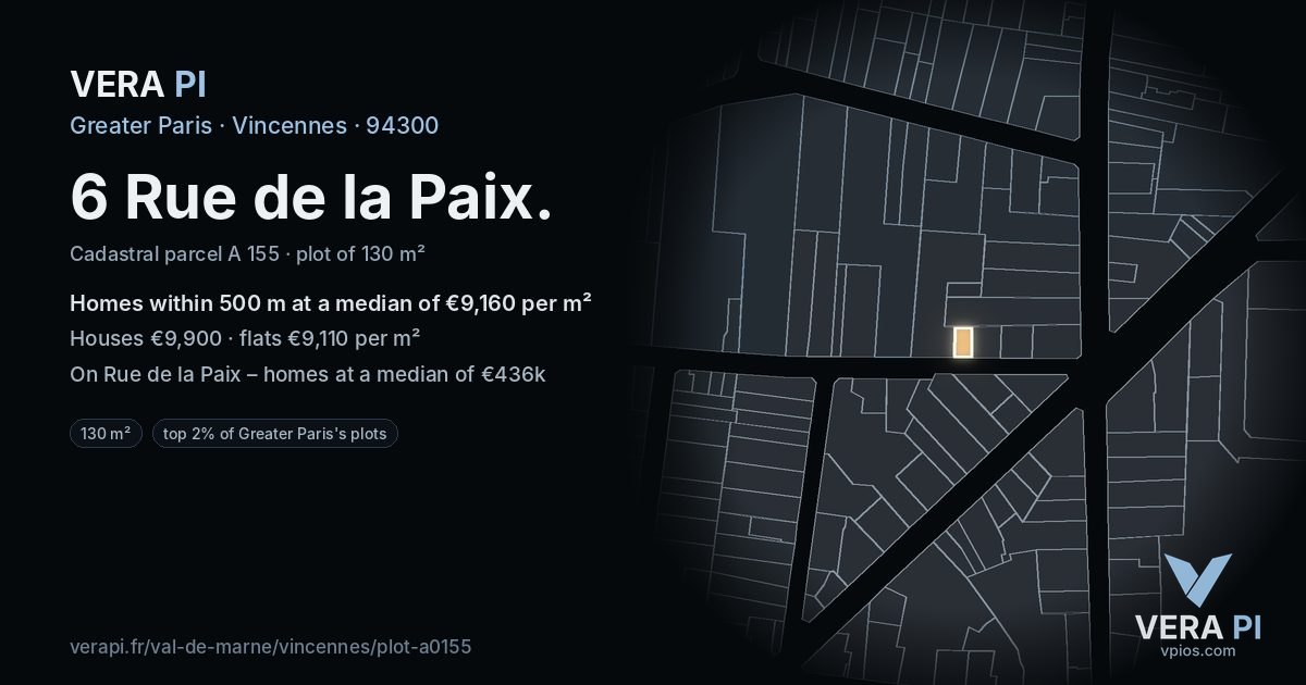 6 Rue de la Paix, Vincennes at night – the plot lit, the parcels around coloured by the prices near them