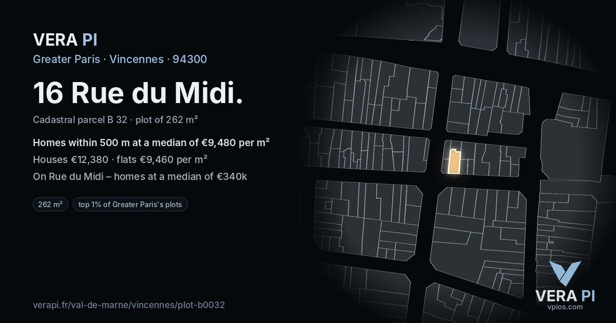 16 Rue du Midi, Vincennes at night – the plot lit, the parcels around coloured by the prices near them