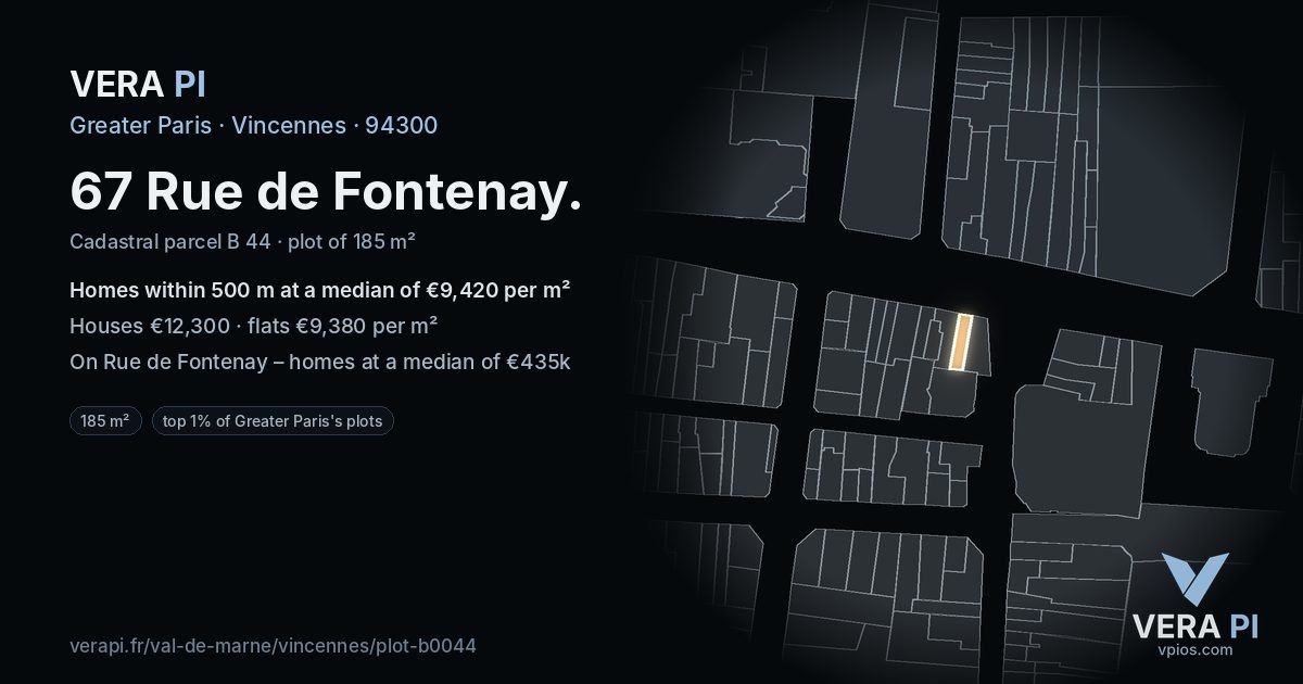 67 Rue de Fontenay, Vincennes at night – the plot lit, the parcels around coloured by the prices near them
