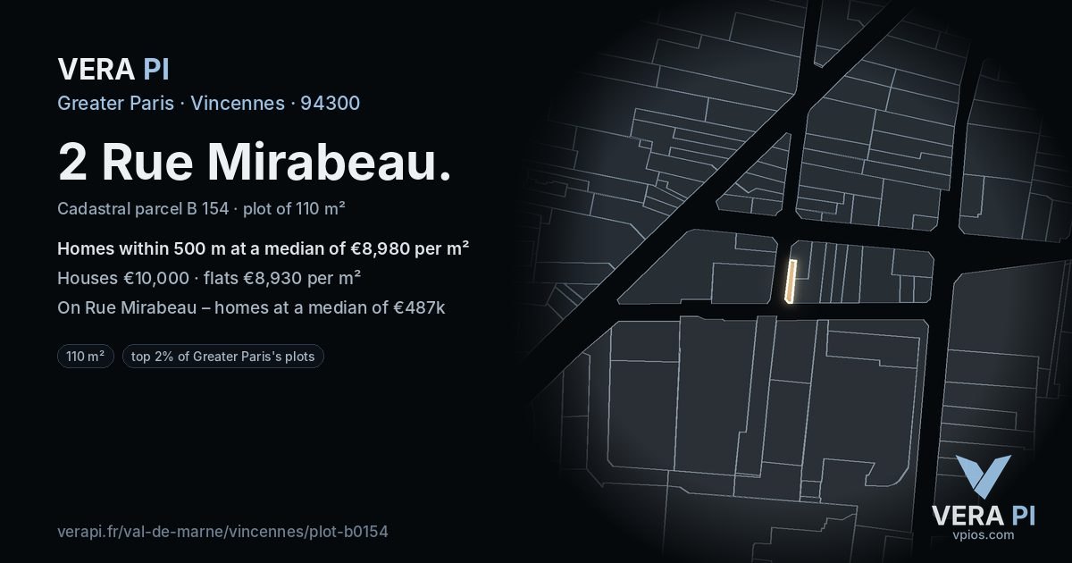 2 Rue Mirabeau, Vincennes at night – the plot lit, the parcels around coloured by the prices near them