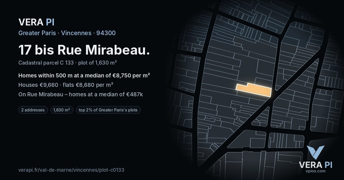 17 bis Rue Mirabeau, Vincennes at night – the plot lit, the parcels around coloured by the prices near them