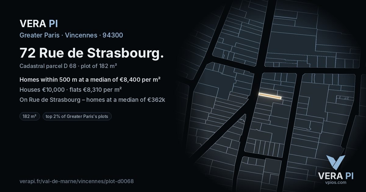 72 Rue de Strasbourg, Vincennes at night – the plot lit, the parcels around coloured by the prices near them