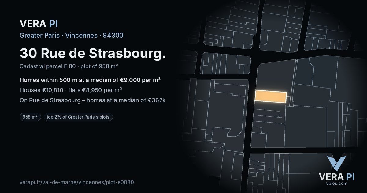 30 Rue de Strasbourg, Vincennes at night – the plot lit, the parcels around coloured by the prices near them