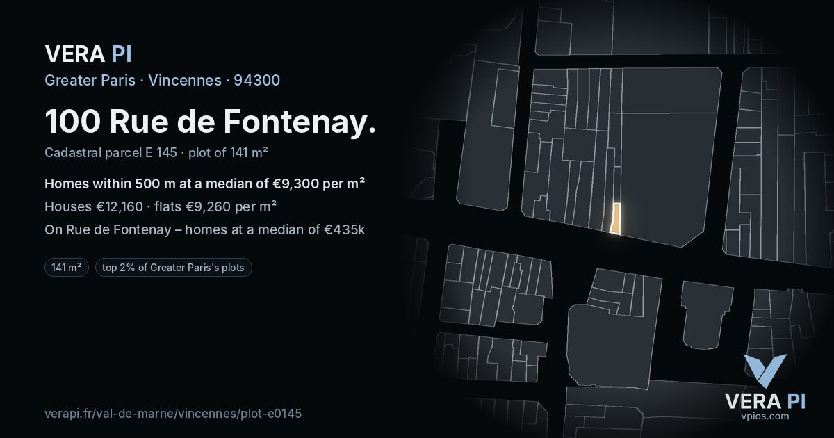 100 Rue de Fontenay, Vincennes at night – the plot lit, the parcels around coloured by the prices near them
