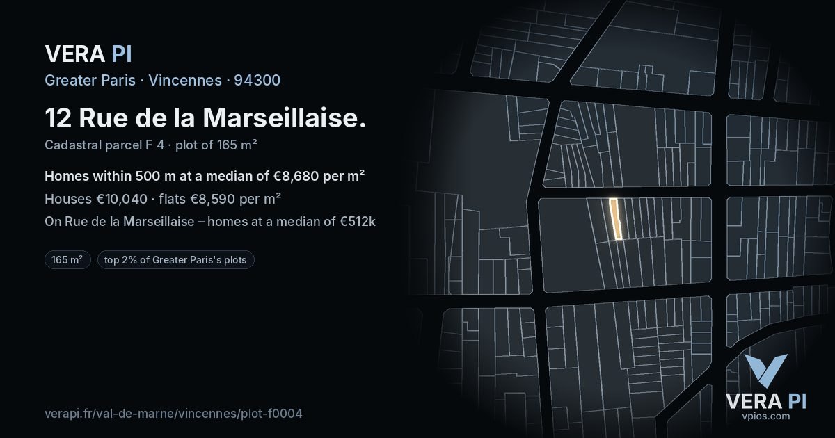 12 Rue de la Marseillaise, Vincennes at night – the plot lit, the parcels around coloured by the prices near them