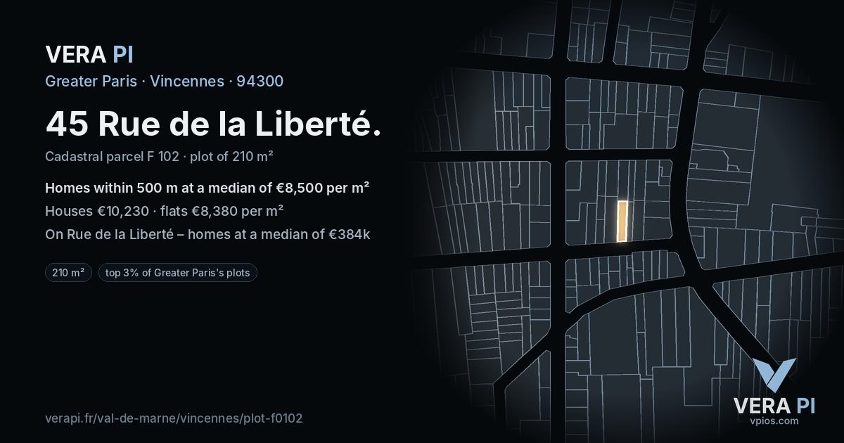 45 Rue de la Liberté, Vincennes at night – the plot lit, the parcels around coloured by the prices near them