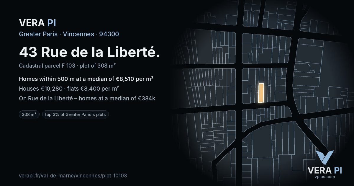 43 Rue de la Liberté, Vincennes at night – the plot lit, the parcels around coloured by the prices near them