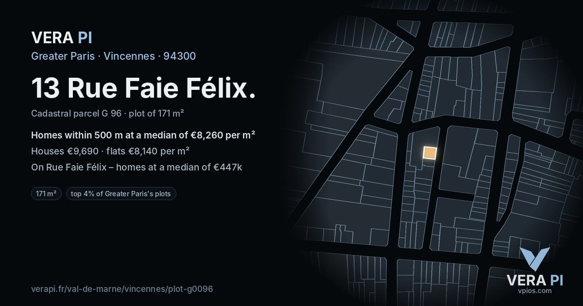 13 Rue Faie Félix, Vincennes at night – the plot lit, the parcels around coloured by the prices near them
