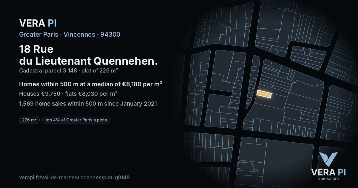 18 Rue du Lieutenant Quennehen, Vincennes at night – the plot lit, the parcels around coloured by the prices near them