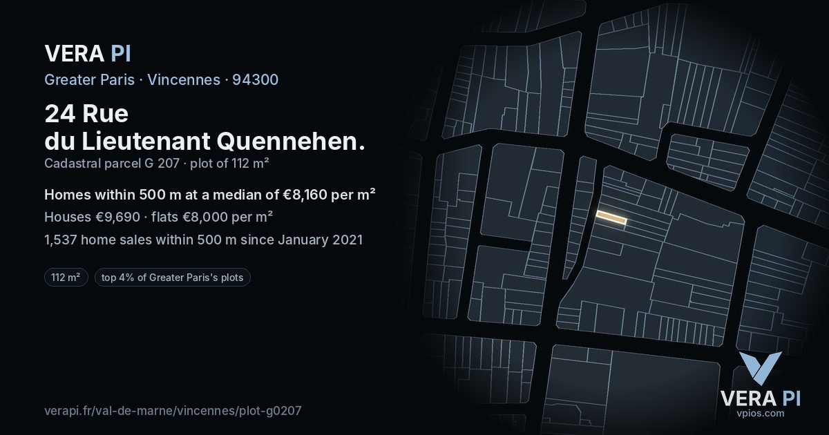 24 Rue du Lieutenant Quennehen, Vincennes at night – the plot lit, the parcels around coloured by the prices near them
