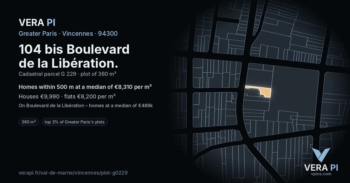104 bis Boulevard de la Libération, Vincennes at night – the plot lit, the parcels around coloured by the prices near them