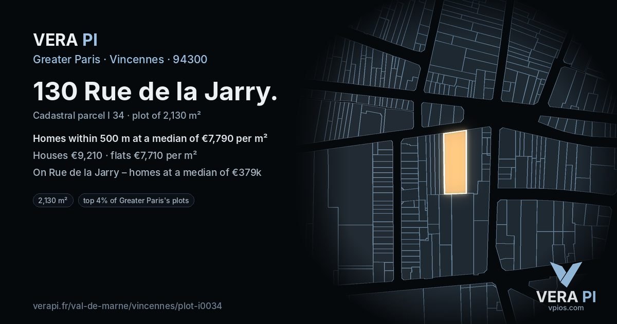 130 Rue de la Jarry, Vincennes at night – the plot lit, the parcels around coloured by the prices near them