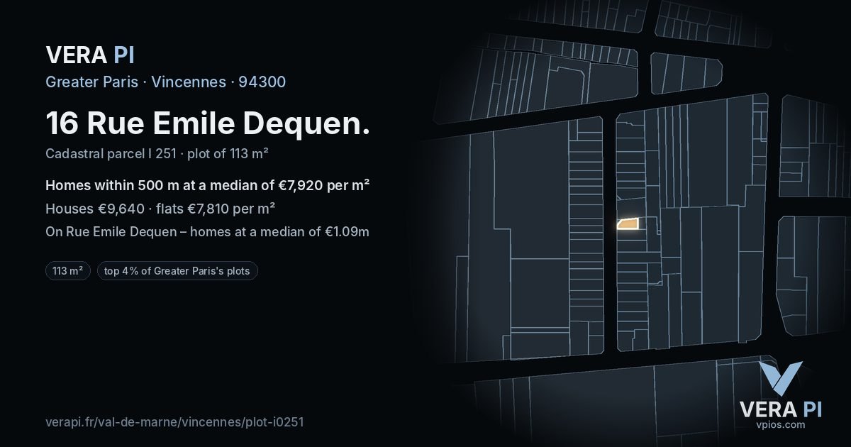 16 Rue Emile Dequen, Vincennes at night – the plot lit, the parcels around coloured by the prices near them