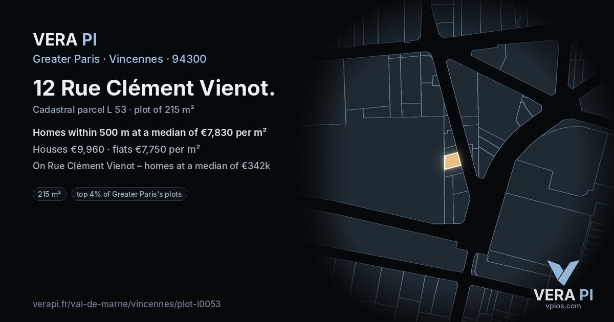 12 Rue Clément Vienot, Vincennes at night – the plot lit, the parcels around coloured by the prices near them