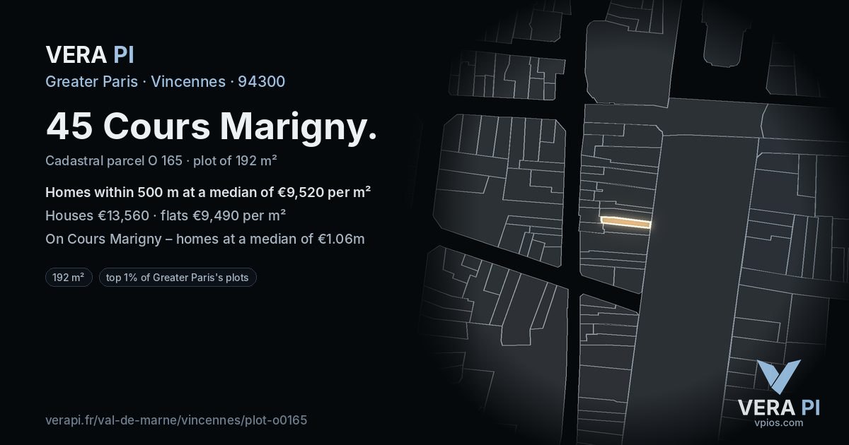 45 Cours Marigny, Vincennes at night – the plot lit, the parcels around coloured by the prices near them