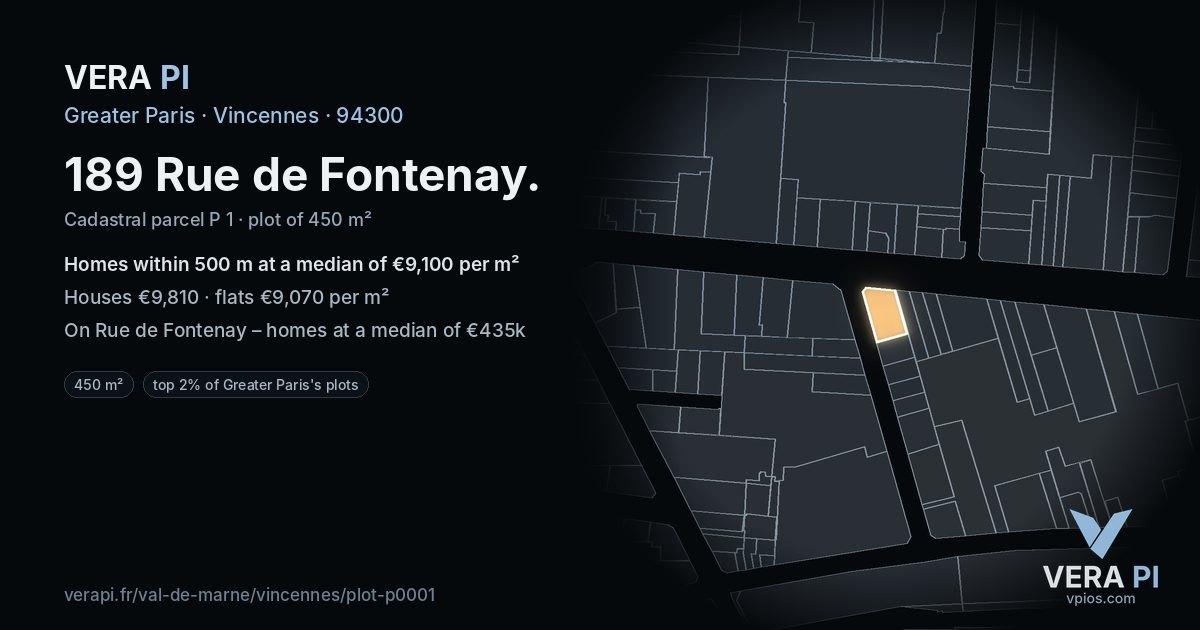 189 Rue de Fontenay, Vincennes at night – the plot lit, the parcels around coloured by the prices near them