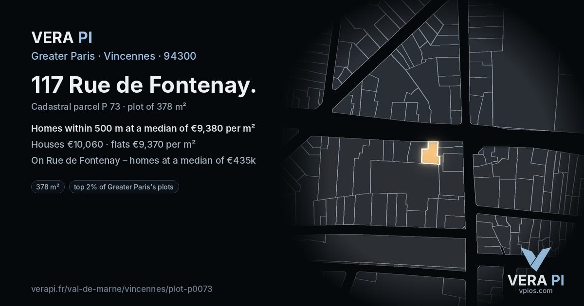 117 Rue de Fontenay, Vincennes at night – the plot lit, the parcels around coloured by the prices near them