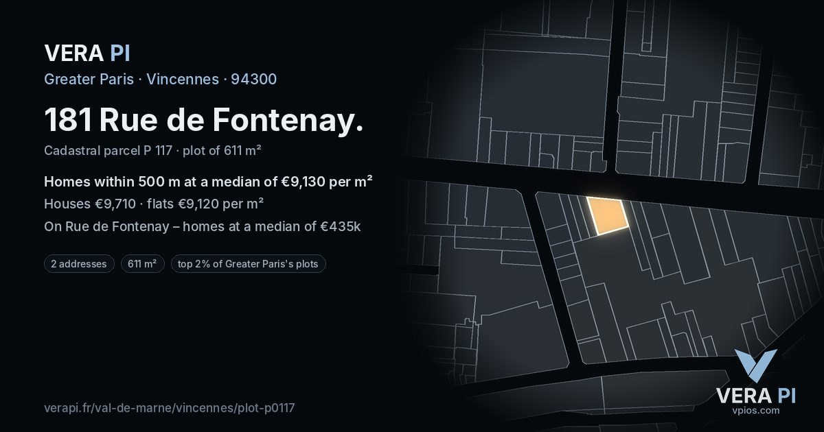 181 Rue de Fontenay, Vincennes at night – the plot lit, the parcels around coloured by the prices near them