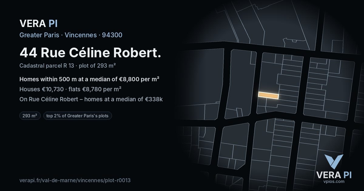 44 Rue Céline Robert, Vincennes at night – the plot lit, the parcels around coloured by the prices near them