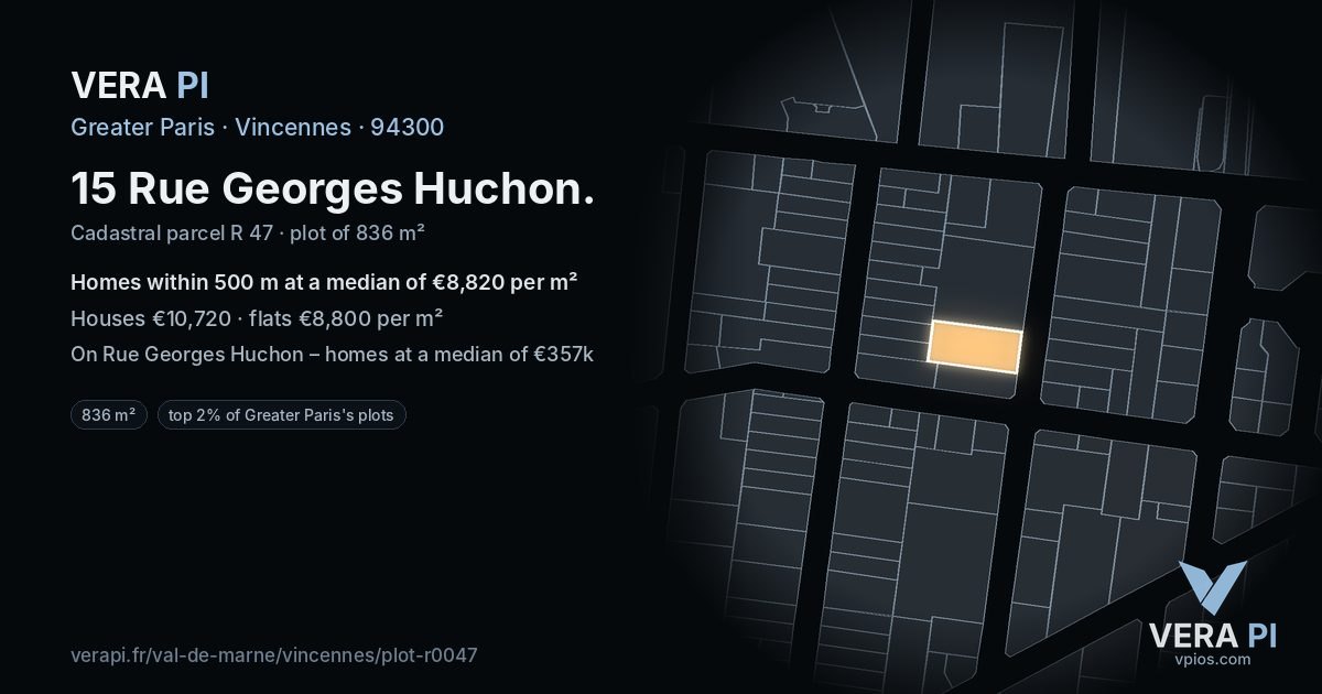 15 Rue Georges Huchon, Vincennes at night – the plot lit, the parcels around coloured by the prices near them