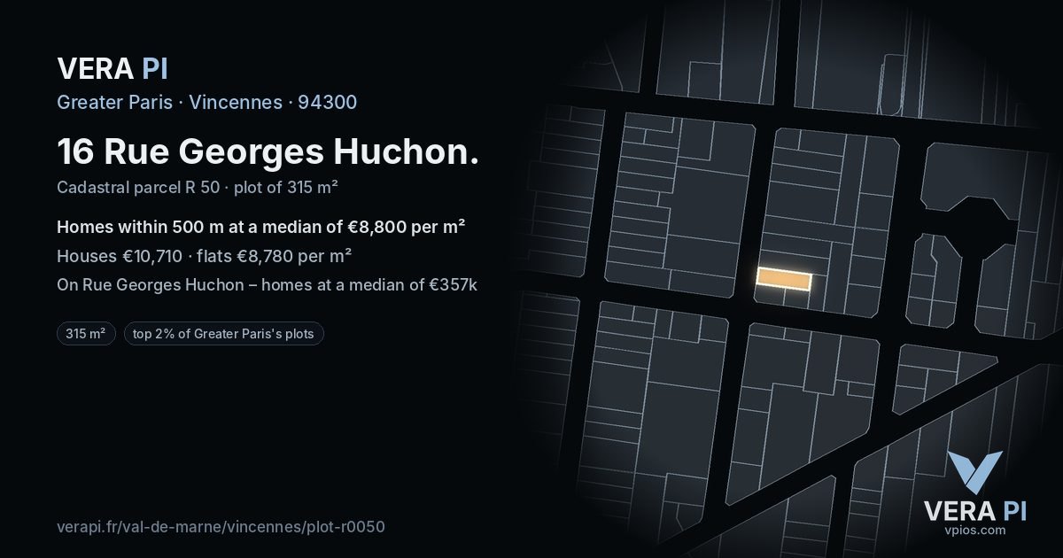 16 Rue Georges Huchon, Vincennes at night – the plot lit, the parcels around coloured by the prices near them
