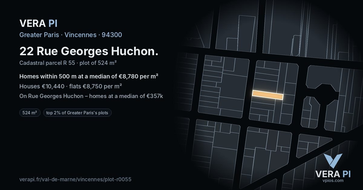 22 Rue Georges Huchon, Vincennes at night – the plot lit, the parcels around coloured by the prices near them