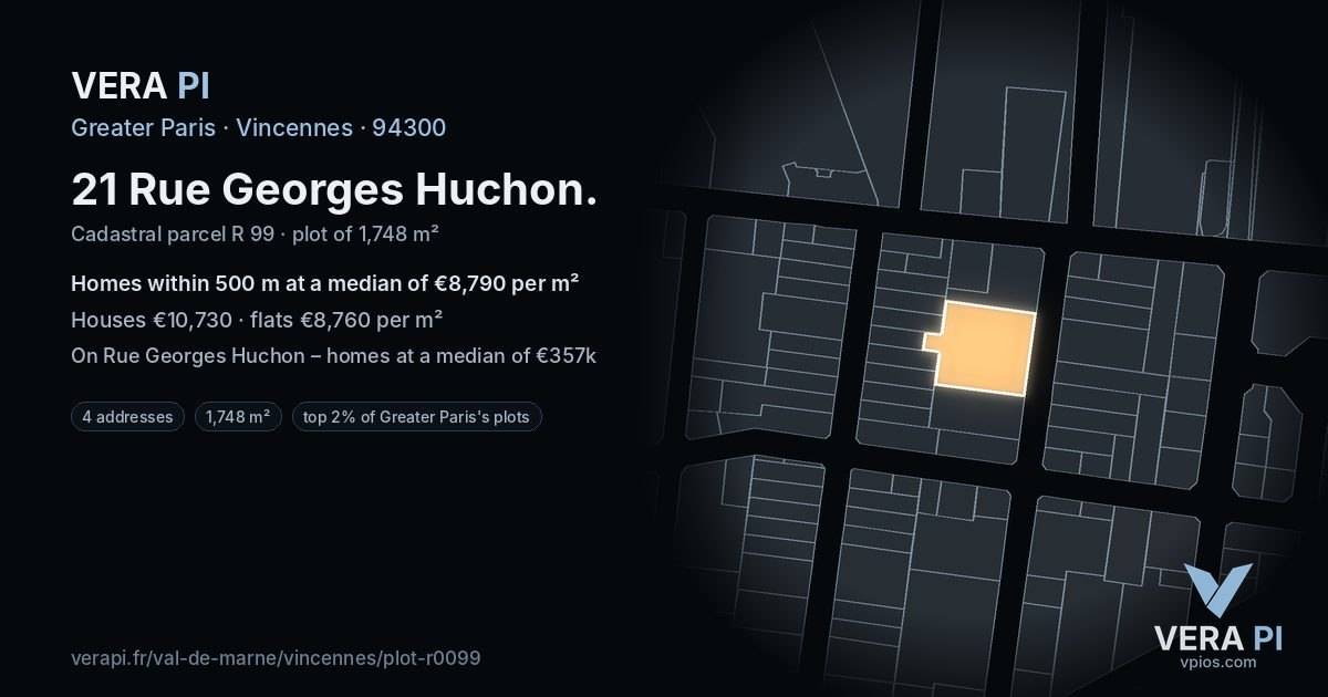 21 Rue Georges Huchon, Vincennes at night – the plot lit, the parcels around coloured by the prices near them
