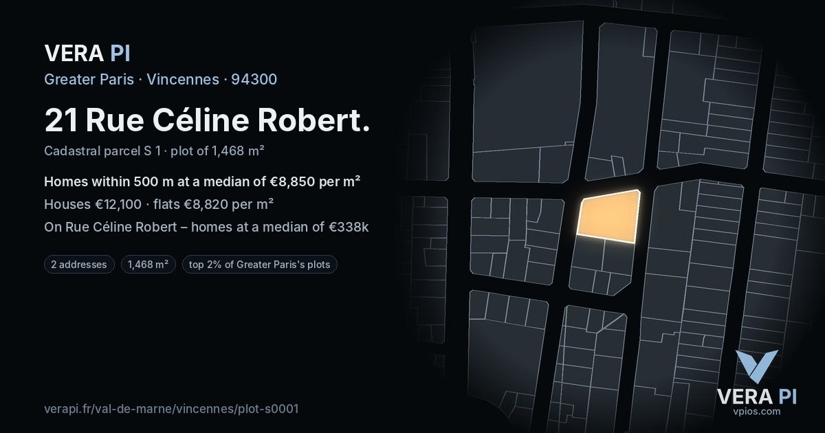 21 Rue Céline Robert, Vincennes at night – the plot lit, the parcels around coloured by the prices near them