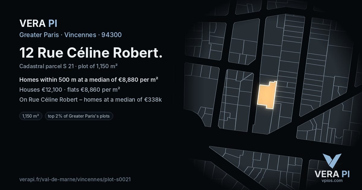 12 Rue Céline Robert, Vincennes at night – the plot lit, the parcels around coloured by the prices near them