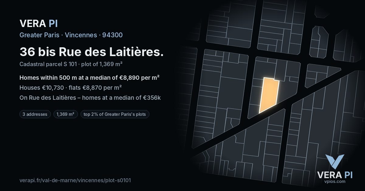 36 bis Rue des Laitières, Vincennes at night – the plot lit, the parcels around coloured by the prices near them