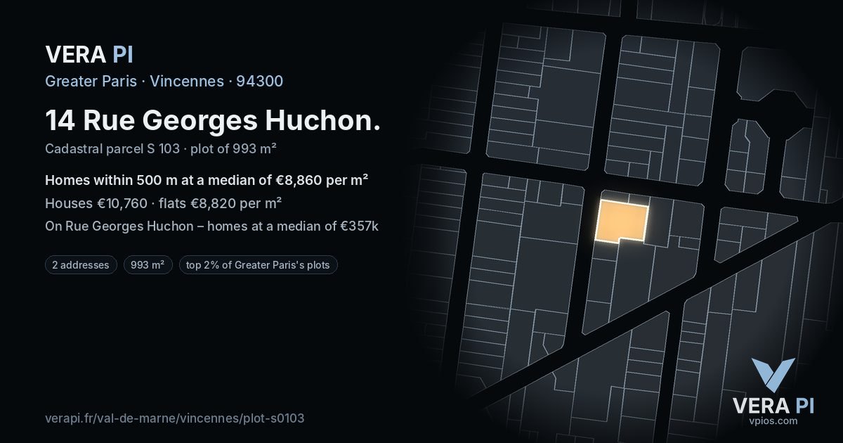 14 Rue Georges Huchon, Vincennes at night – the plot lit, the parcels around coloured by the prices near them