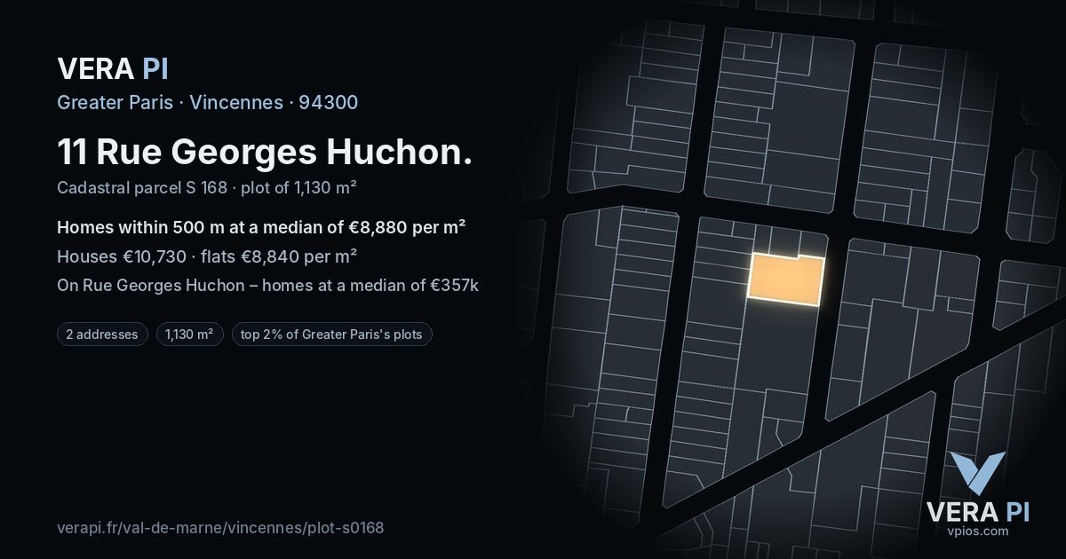 11 Rue Georges Huchon, Vincennes at night – the plot lit, the parcels around coloured by the prices near them