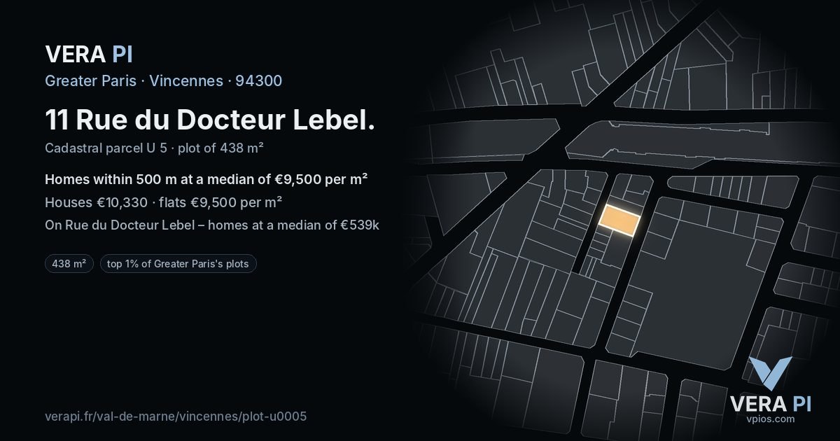 11 Rue du Docteur Lebel, Vincennes at night – the plot lit, the parcels around coloured by the prices near them