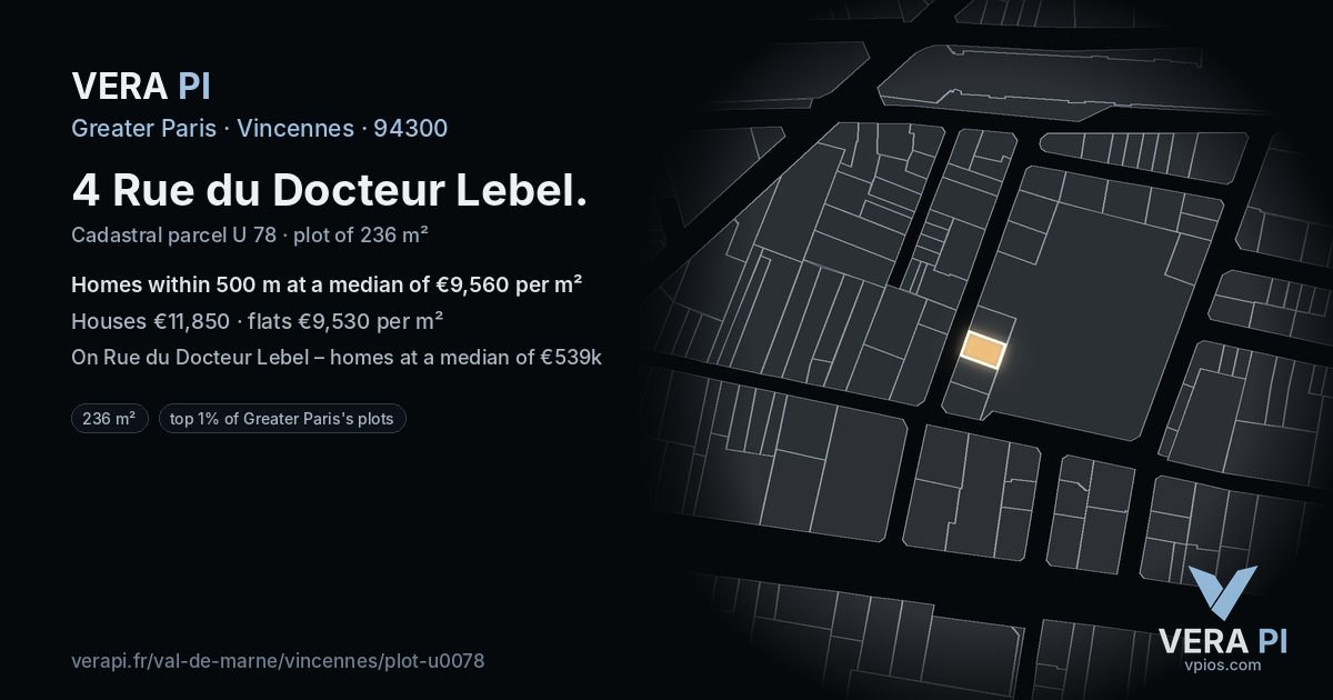 4 Rue du Docteur Lebel, Vincennes at night – the plot lit, the parcels around coloured by the prices near them