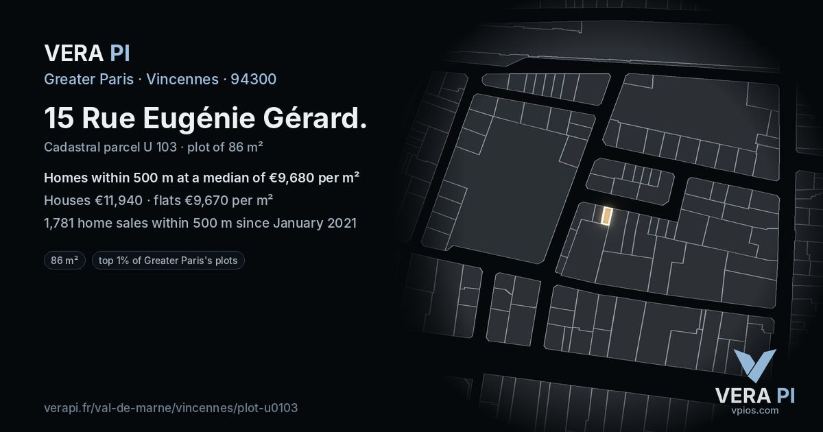 15 Rue Eugénie Gérard, Vincennes at night – the plot lit, the parcels around coloured by the prices near them