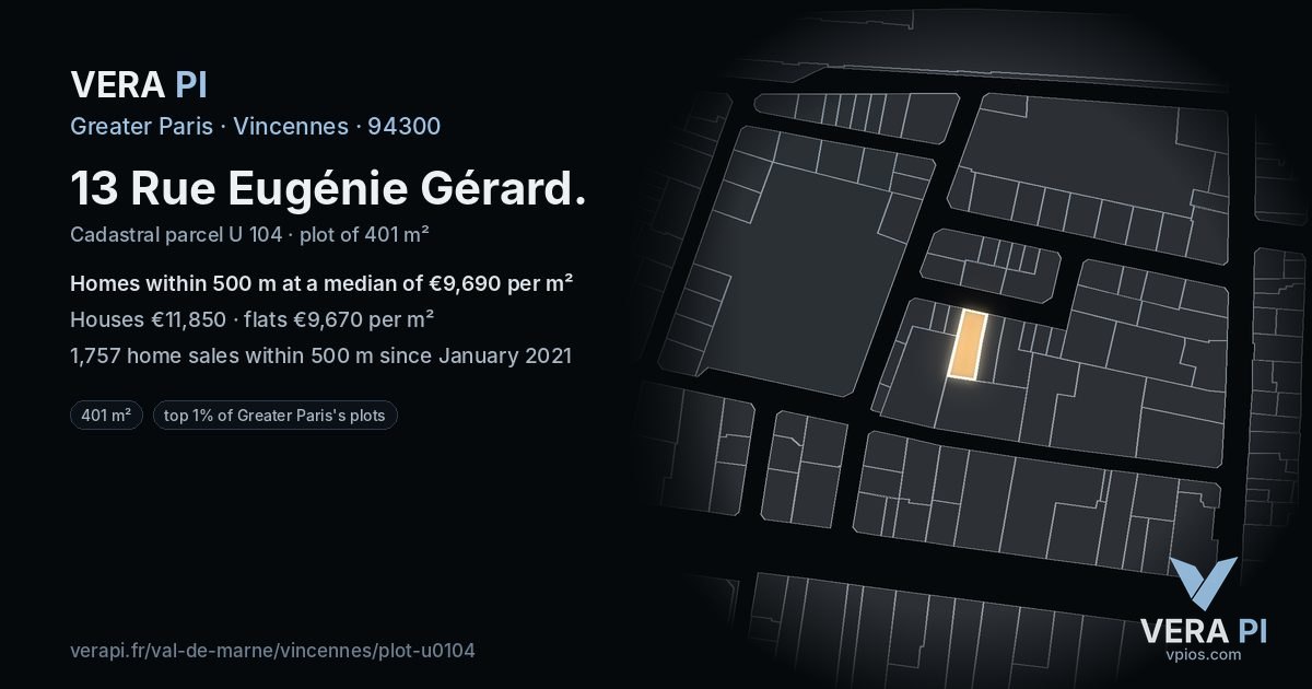 13 Rue Eugénie Gérard, Vincennes at night – the plot lit, the parcels around coloured by the prices near them