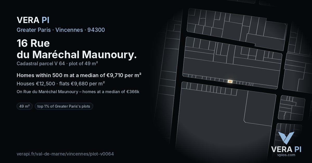16 Rue du Maréchal Maunoury, Vincennes at night – the plot lit, the parcels around coloured by the prices near them