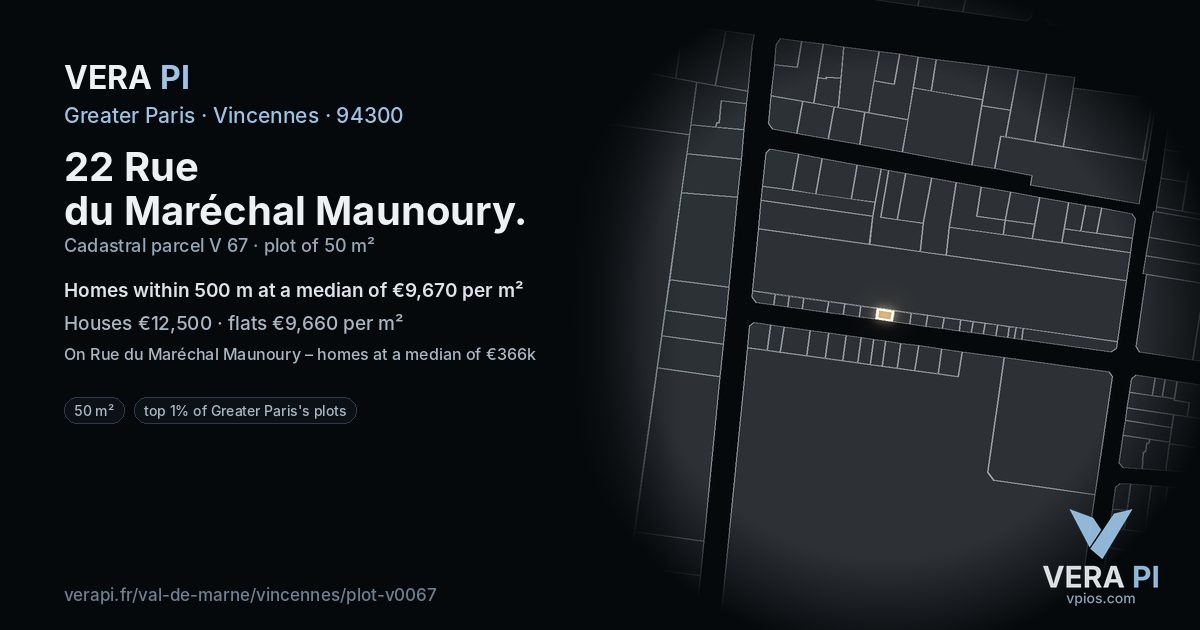 22 Rue du Maréchal Maunoury, Vincennes at night – the plot lit, the parcels around coloured by the prices near them