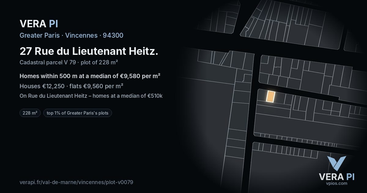 27 Rue du Lieutenant Heitz, Vincennes at night – the plot lit, the parcels around coloured by the prices near them