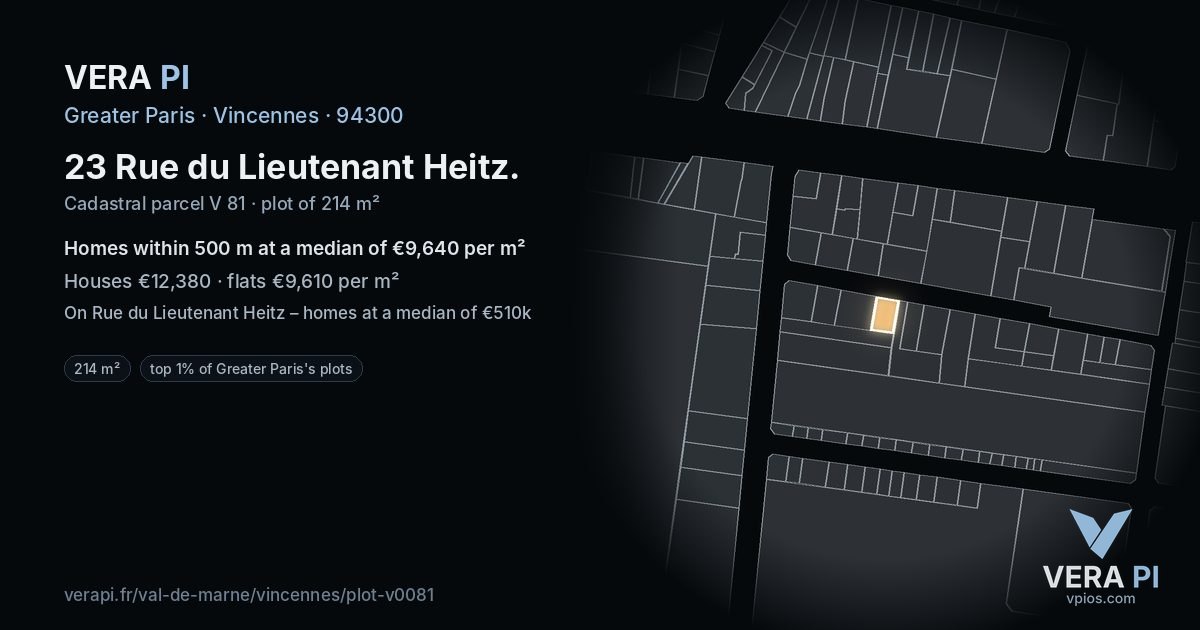 23 Rue du Lieutenant Heitz, Vincennes at night – the plot lit, the parcels around coloured by the prices near them