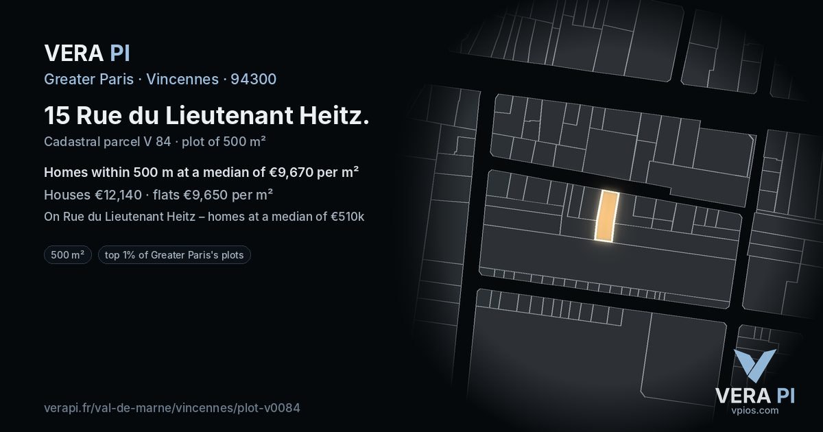 15 Rue du Lieutenant Heitz, Vincennes at night – the plot lit, the parcels around coloured by the prices near them
