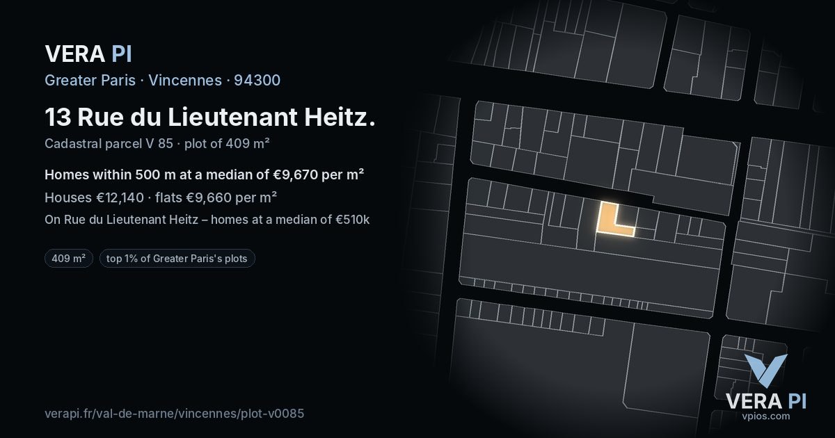 13 Rue du Lieutenant Heitz, Vincennes at night – the plot lit, the parcels around coloured by the prices near them