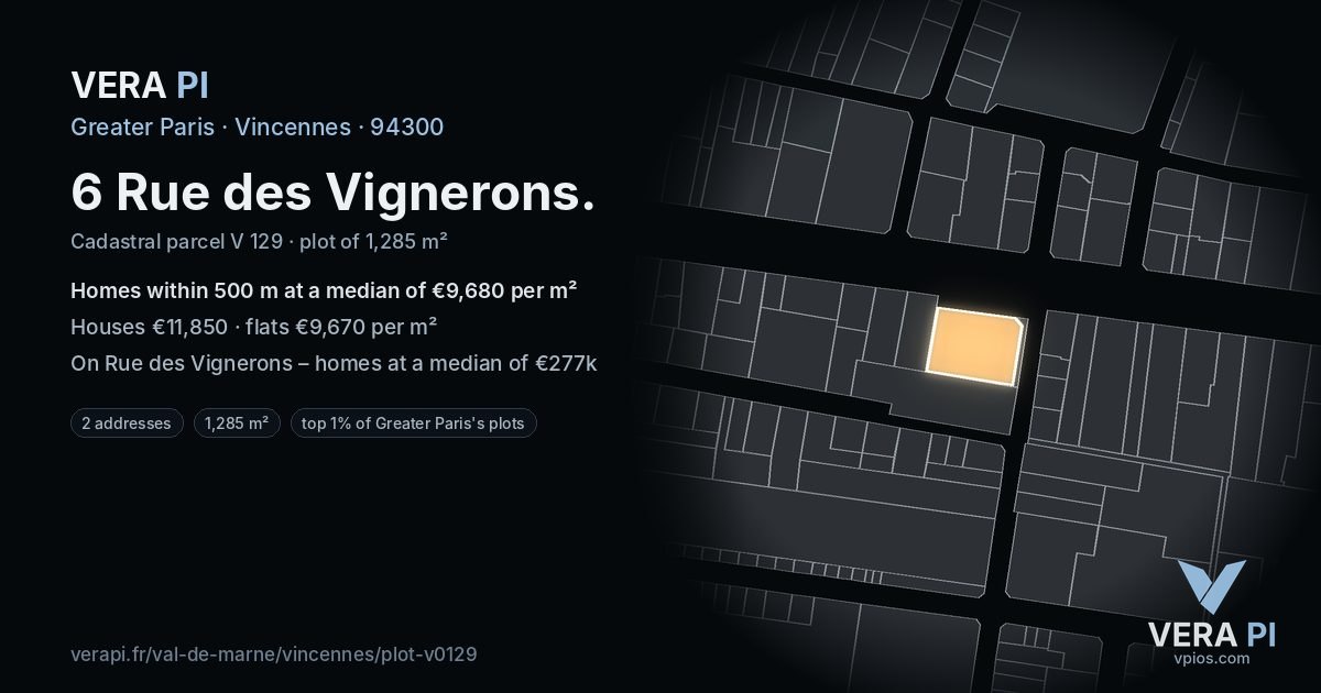 6 Rue des Vignerons, Vincennes at night – the plot lit, the parcels around coloured by the prices near them